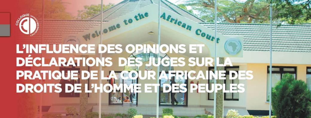 L'influence des opinions et déclarations des juges dans la pratique de la CADHP