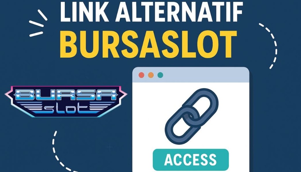  Link Alternatif Bursaslot