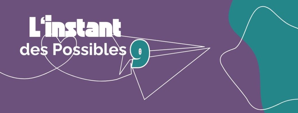 L'instant des Possibles 9