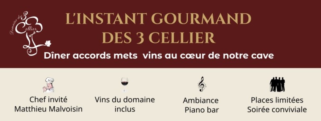 L'instant Gourmand des 3 Cellier - Dîner d'exception