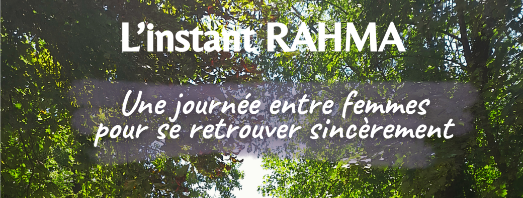 L'instant RAHMA