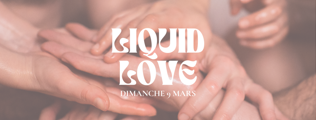 Liquid Love