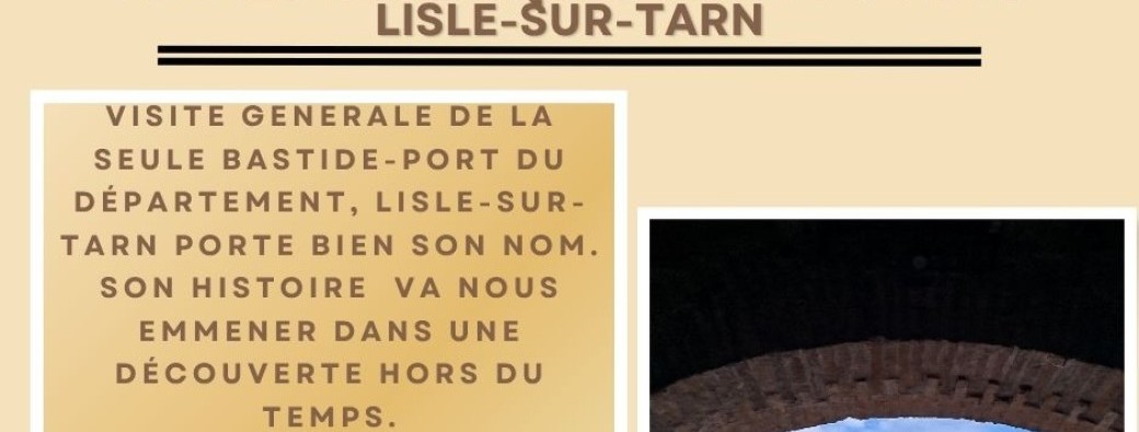LISLE-SUR-TARN- VISITE GUIDEE GENERALE - série pépites historiques