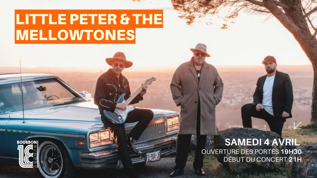 Little Peter & The Mellowtones I 18 Bourbon Street