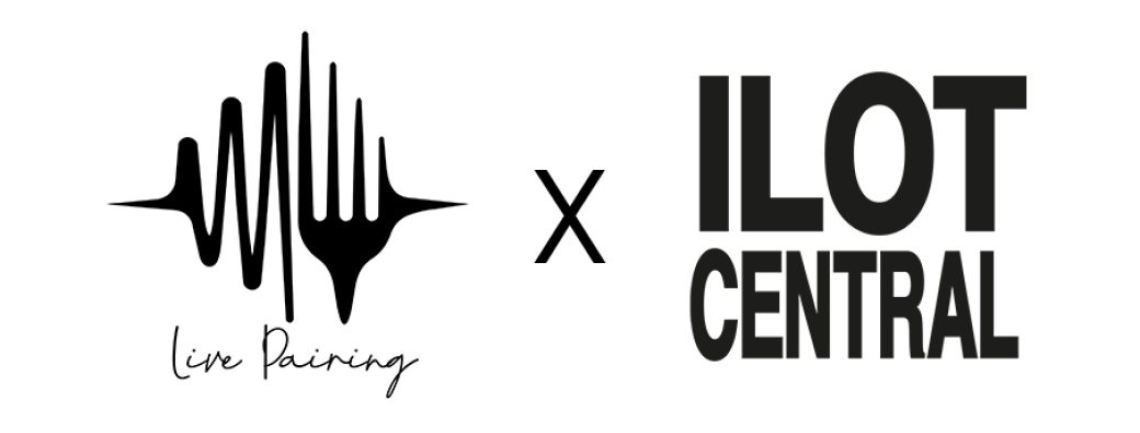 LIVE PAIRING x ILOT CENTRAL