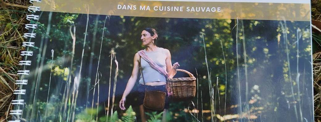 LIVRE "Dans ma cuisine sauvage" - commande 