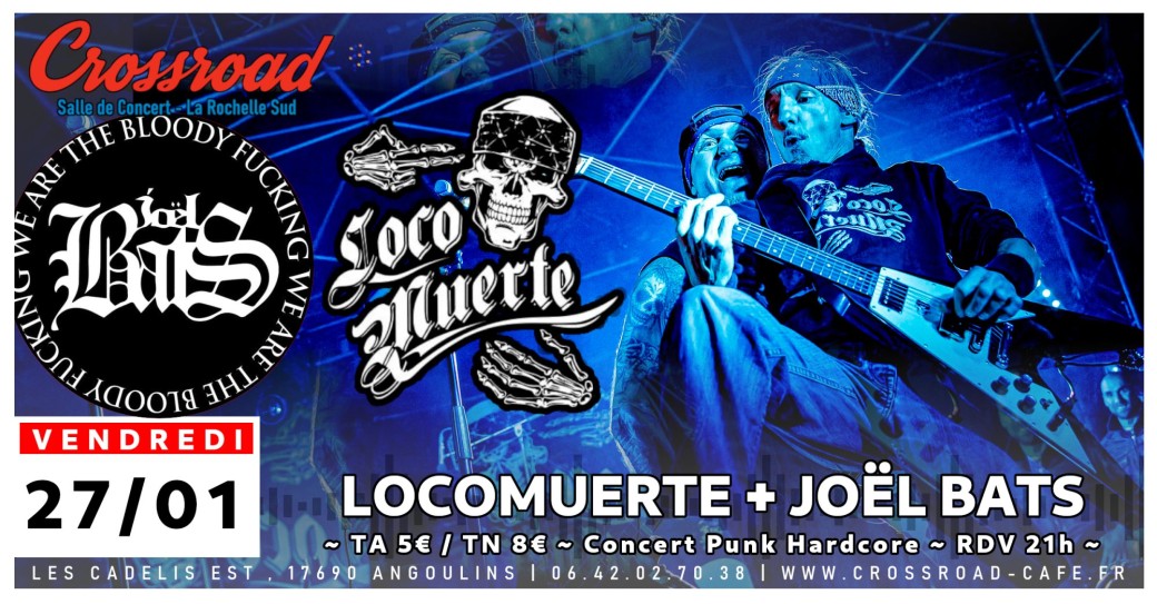 LOCOMUERTE + JOËL BATS : Live @ Crossroad
