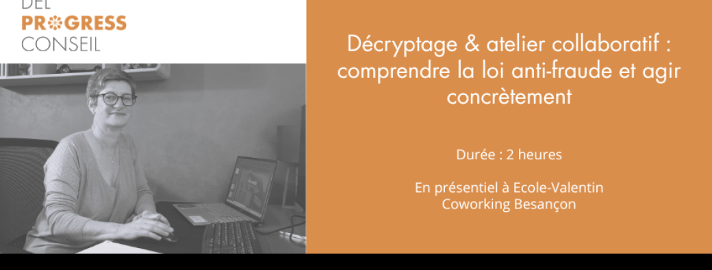 Décryptage & atelier collaboratif : comprendre la loi anti-fraude et agir concrètement