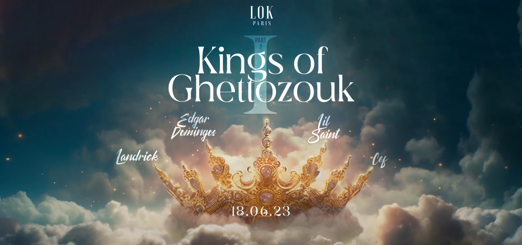LOK Paris - Kings of Ghettozouk