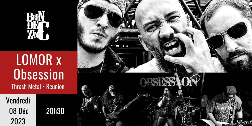 LOMOR x Obsession (Thrash Metal • Réunion)