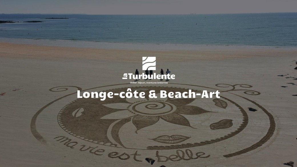 La Turbulente - Longe-côte & Beach-art