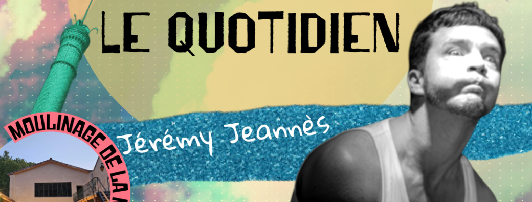 L'onirisme à travers le quotidien - Jérémy Jeannès
