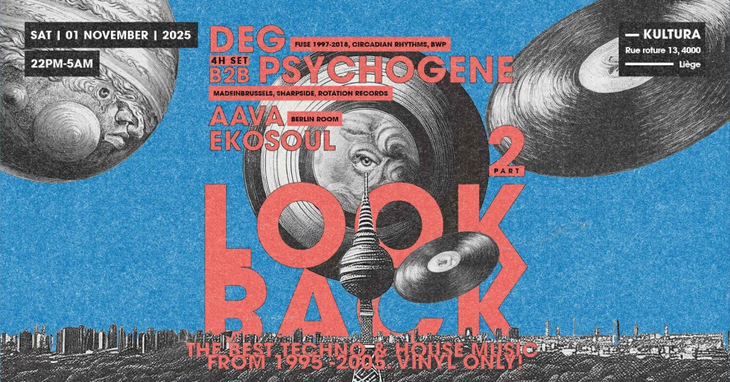  Look Back part 2 @ Kultura with DEG, PSYCHOGENE, AAVA, EKOSOUL. (Vinyl only)