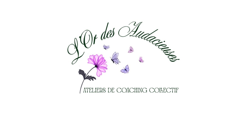 L'Or des Audacieuses - "Booster sa confiance en soi !"