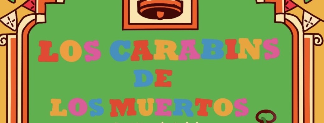 LOS CARABINS DE LOS MUERTOS