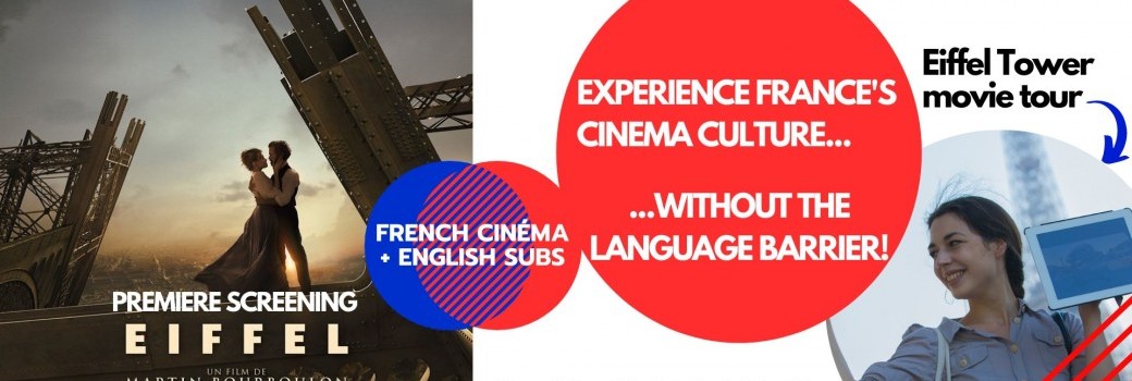Lost in Frenchlation x Ciné Balade present: Eiffel (Premiere Screening)