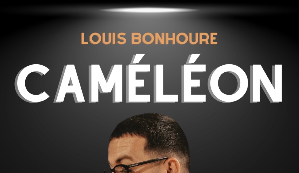 Louis bonhoure dans Caméleon