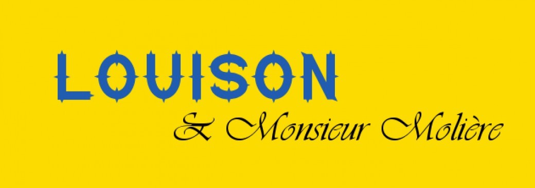 Louison et monsieur Molière