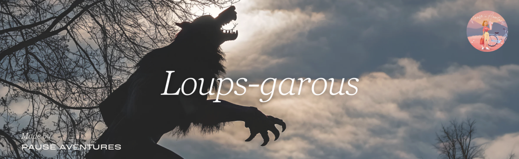 Loups-garous - Jeu immersif