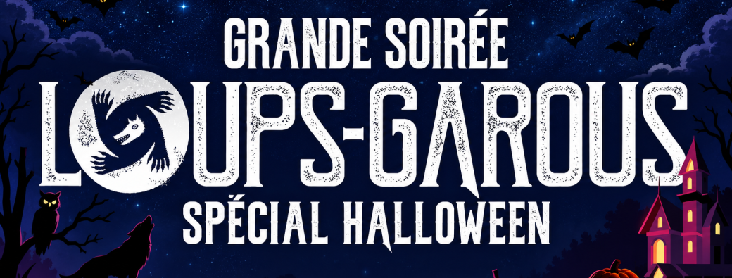 Grande Soirée Loups-Garous