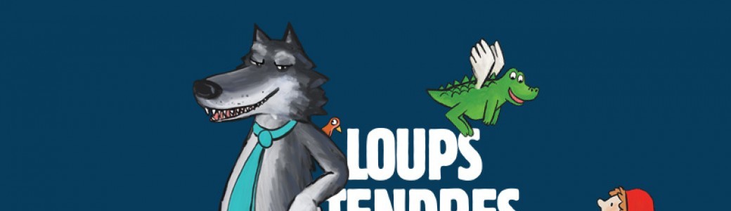 Loups tendres et loufoques