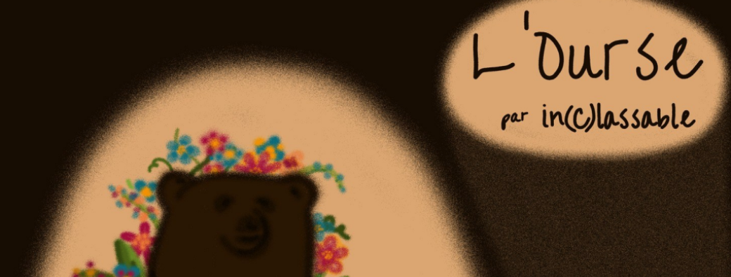 L'OURSE, Cie In(c)lassable (conte revisité)