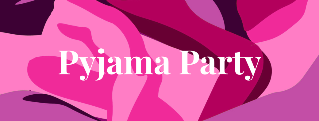 Pyjama Party