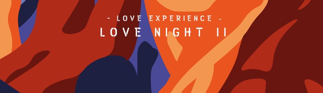 Love Night II 2024 - Loft Lechapelais