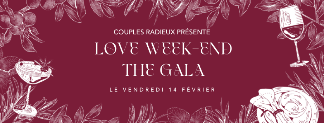 Love Week-End : The Gala