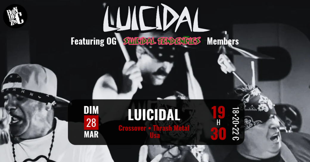 Luicidal (Crossover • Thrash Metal • Usa • Avec des membres originaux des Suicidal Tendencies) 