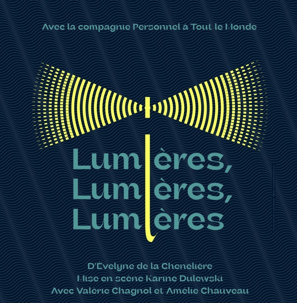 LUMIERES, LUMIERES, LUMIERES