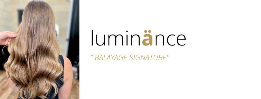 LUMINÄNCE "balayage signature"
