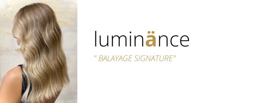 LUMINÄNCE "balayage signature"