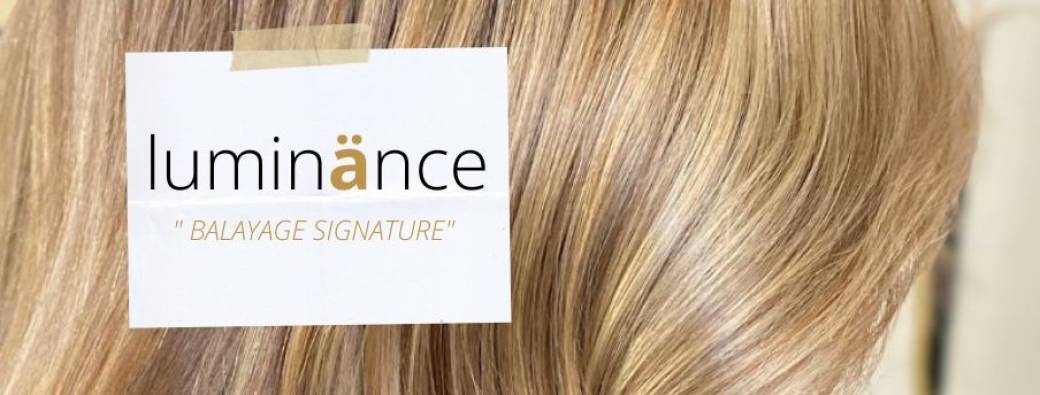 LUMINÄNCE "balayage signature"