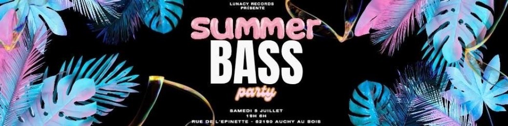 LUNACY PRESENT : SUMMER BASS PARTY