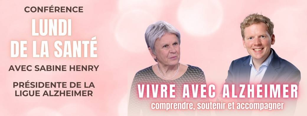 Conférence Lundi de la Santé - Vivre avec Alzheimer : comprendre, soutenir et accompagner