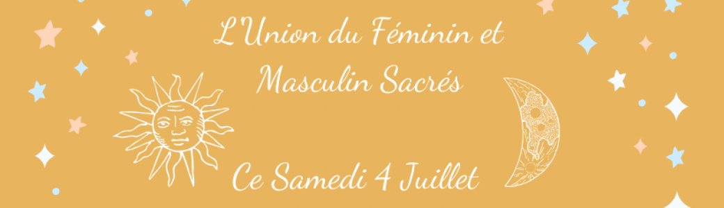 L'Union du Féminin et Masculin Sacrés