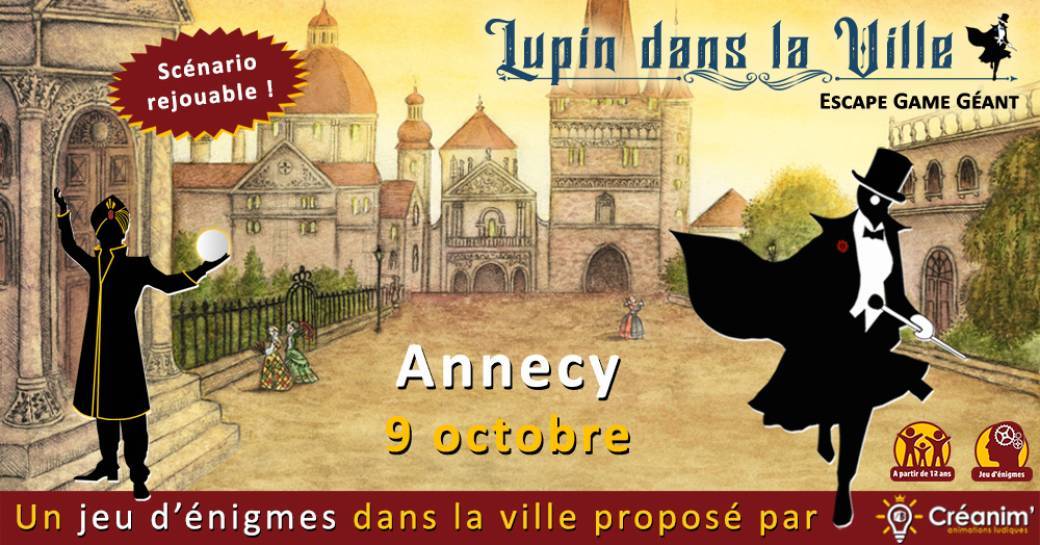 Lupin dans la Ville - Annecy - Escape game géant