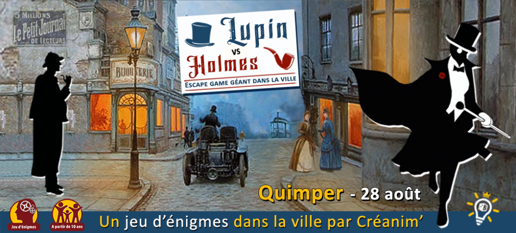 Lupin VS Holmes - Quimper - Escape game géant dans la ville 