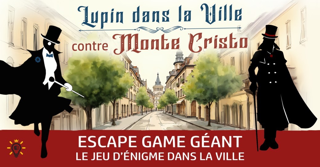 Lupin dans la Ville | LIÈGE | Escape Game Géant