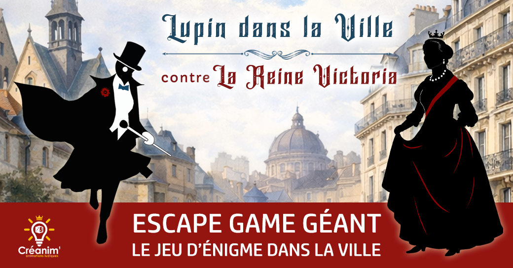 Lupin dans la Ville | SARREGUEMINES | Escape Game Géant