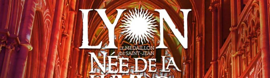 Lyon née de la lumière 2, le médaillon de Saint-Jean