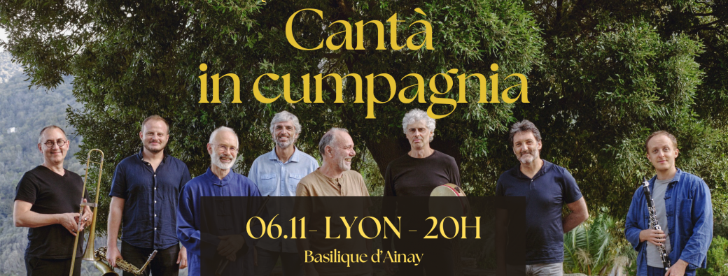 LYON- Sortie de l’album - Cantà in cumpagnia - Camerata Figarella