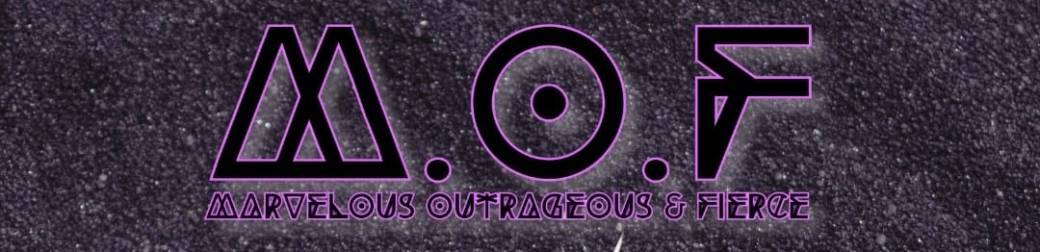 M.arvelous O.utrageous & F.ierce 1 ère edition 