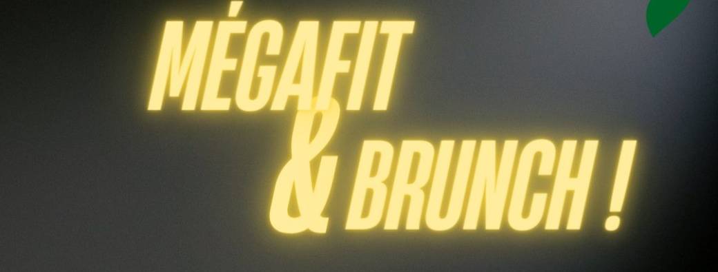 MÉGAFIT & BRUNCH 