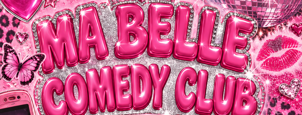 Mabelle Comedy Club - 100% meufs | Marseille