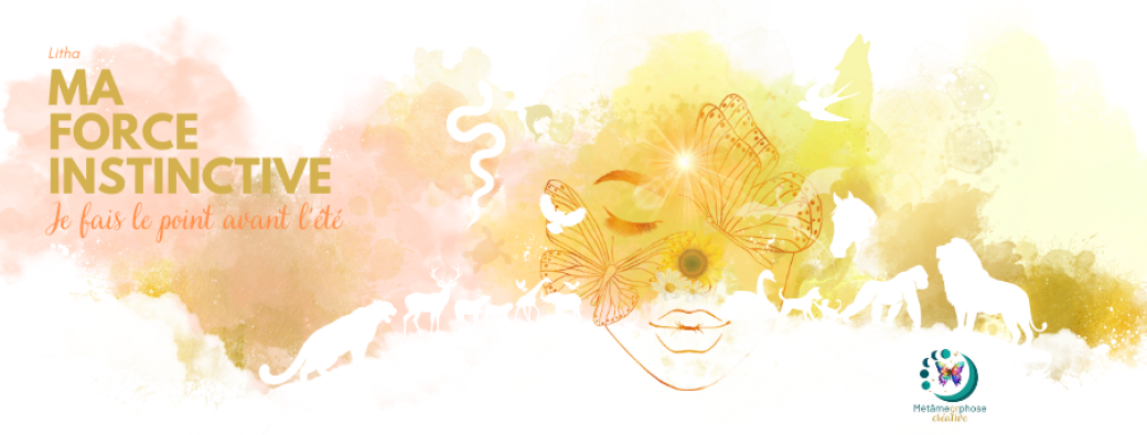 Ma force instinctive - Je fais le plein avant l'été - Litha