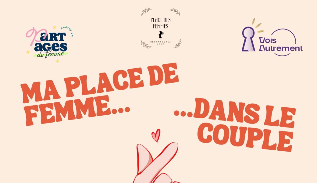 Ma place de femme dans le couple