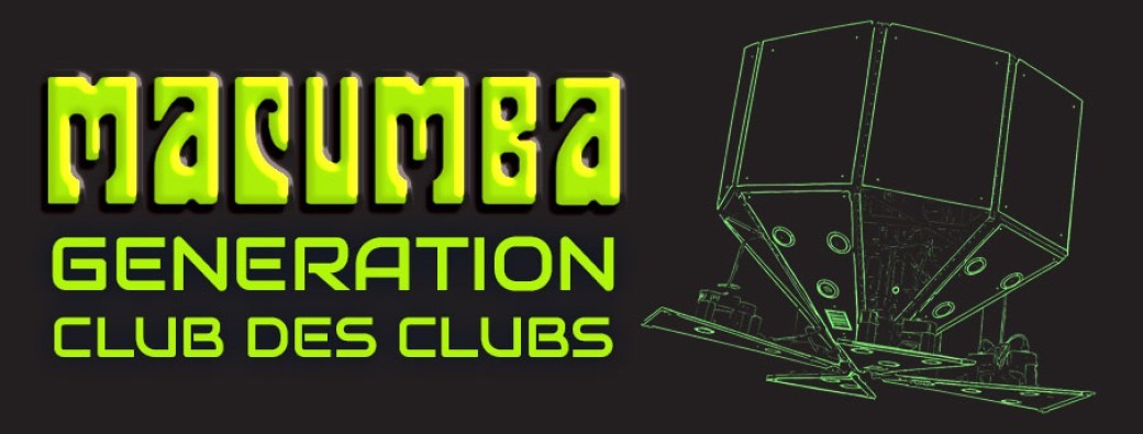 MACUMBA - Génération Club des Clubs