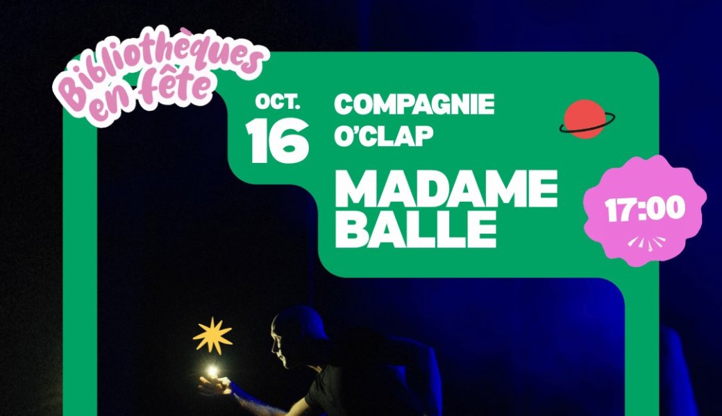 Madame Balle - Compagnie O'Clap